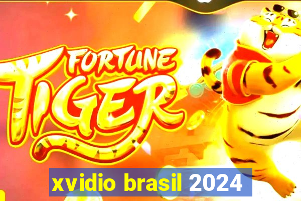 xvidio brasil 2024